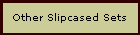 Other Slipcased Sets