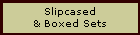Slipcased
& Boxed Sets