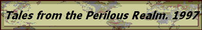 Tales from the Perilous Realm. 1997