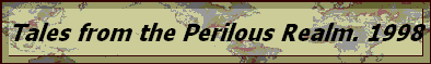 Tales from the Perilous Realm. 1998