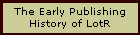 The Early Publishing
History of LotR
