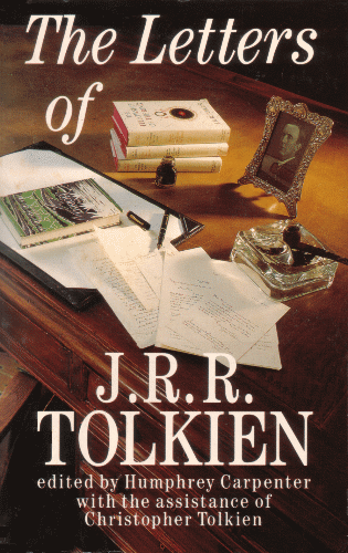 The Letters of J.R.R. Tolkien. 1990