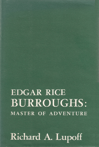 Edgar Rice Burroughs: Master of Adventure. 1965