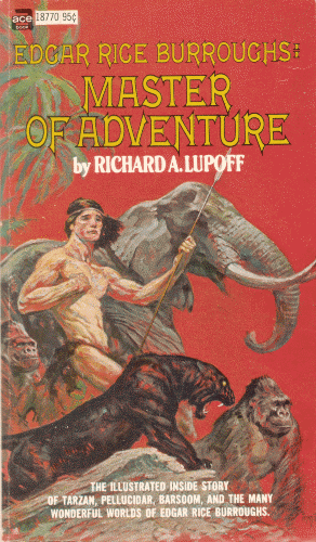 Edgar Rice Burroughs: Master of Adventure. 1968