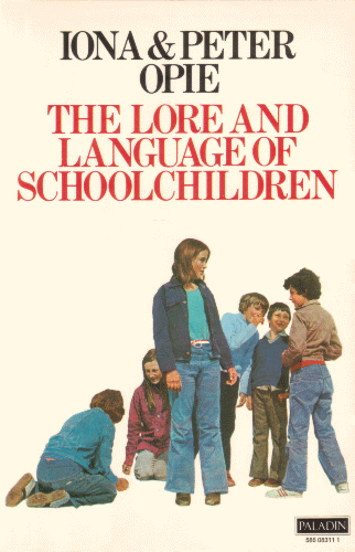 Lore and Language of Schoolchildren. 1977
