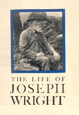 Life of Joseph Wright. 1932. Hardback in dustwrapper