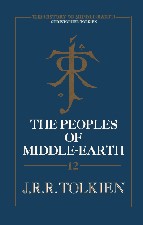 Peoples of Middle-earth. 1996. Hardback in dustwrapper