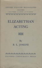 Elizabethan Acting. 1951. Hardback in dustwrapper