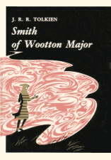 Smith of Wootton Major. 1967. Hardback